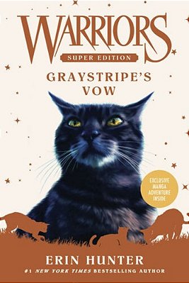 Warriors Super Edition: Graystripe's Vow-..