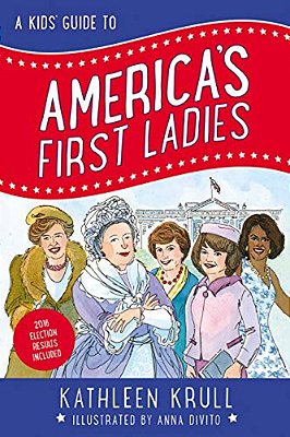 A Kids' Guide To America's First Ladies-..