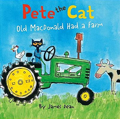 Pete The Cat: Old Macdonald Had A Farm-..