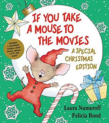 If You Take A Mouse To The Movies: A Special Christmas Edition: A Christmas Holiday Book For Kids [With CD (Audio)]-..