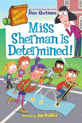 My Weirdtastic School #9: Miss Sherman Is Determined!-..