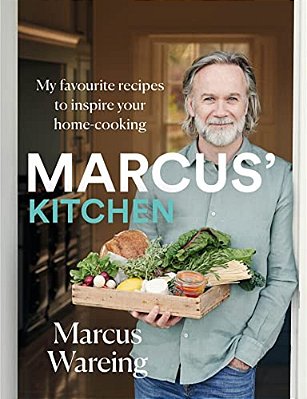 Marcus' Kitchen: My Favourite Recipes To Inspire Your Home-Cooking-..