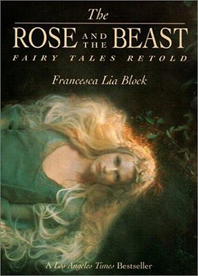The Rose And The Beast: Fairy Tales Retold-..