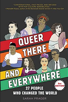 Queer, There, And Everywhere: 2ND Edition: 27 People Who Changed The World-..