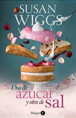 Una De Azúcar Y Otra De Sal (Sugar And Salt - Spanish Edition)-..