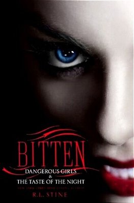 Bitten: Dangerous Girls & The Taste Of Night-..