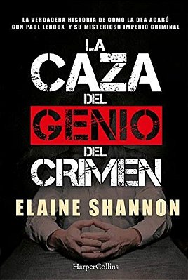 La Caza Del Genio Del Crimen (Hunting Leroux - Spanish Edition)-..