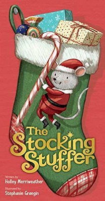 The Stocking Stuffer: A Christmas Holiday Book For Kids-..