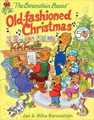The Berenstain Bears' Old-Fashioned Christmas: A Christmas Holiday Book For Kids-..