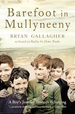 Barefoot In Mullyneeny: A Boy's Journey Towards Belonging-..