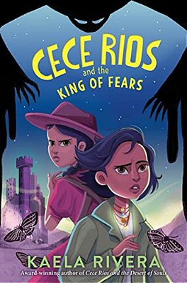 Cece Rios And The King Of Fears-..