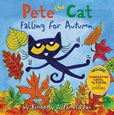 Pete The Cat Falling For Autumn: A Fall Book For Kids-..