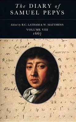 The Diary Of Samuel Pepys: Volume VIII - 1667-..