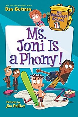 My Weirdest School #7: Ms. Joni Is A Phony!-..