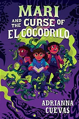 Mari And The Curse Of El Cocodrilo-..