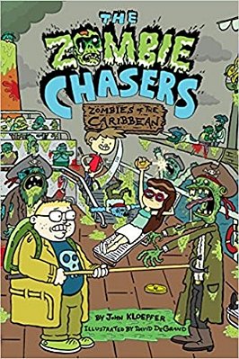The Zombie Chasers #6: Zombies Of The Caribbean-..