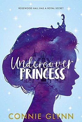 The Rosewood Chronicles #1: Undercover Princess-..