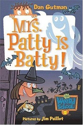 My Weird School #13: Mrs. Patty Is Batty!-..