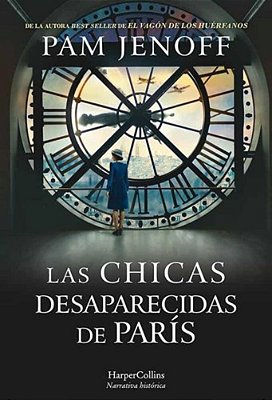 Las Chicas Desaparecidas De París (The Lost Girls Of Paris - Spanish Edition)-..