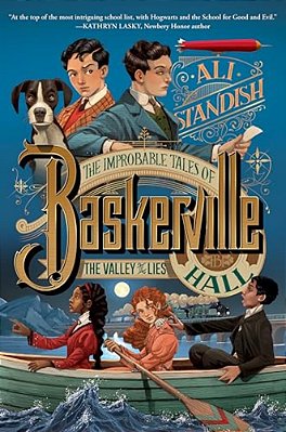 The Improbable Tales Of Baskerville Hall Book 3: The Valley Of Lies-..