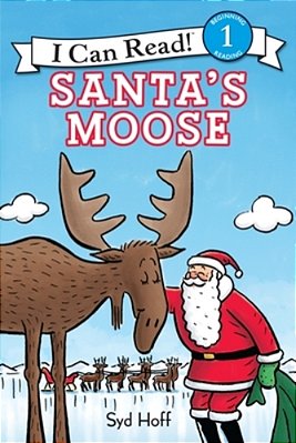 Santa's Moose: A Christmas Holiday Book For Kids-..