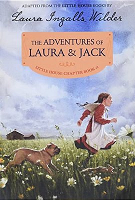 The Adventures Of Laura & Jack: Reillustrated Edition-..