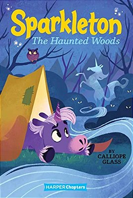 Sparkleton #5: The Haunted Woods-..