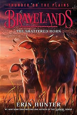 Bravelands: Thunder On The Plains #1: The Shattered Horn-..
