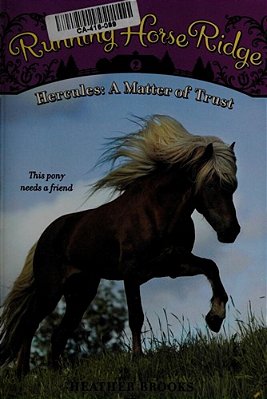 Running Horse Ridge #2: Hercules: A Matter Of Trust-..