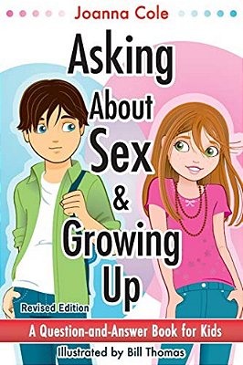 Asking About Sex & Growing Up (Revised)-..