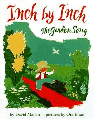 Inch By Inch: The Garden Song-..