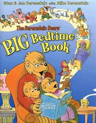 The Berenstain Bears' Big Bedtime Book-..