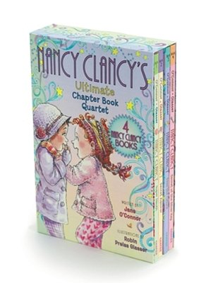 Fancy Nancy: Nancy Clancy's Ultimate Chapter Book Quartet: Books 1 Through 4-..