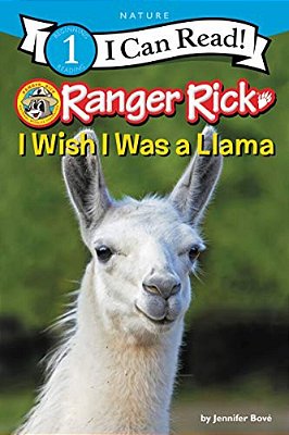 Ranger Rick: I Wish I Was A Llama-..