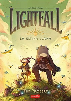 Lightfall. La Última Llama (Lightfall: The Girl & The Galdurian - Spanish Editio-..