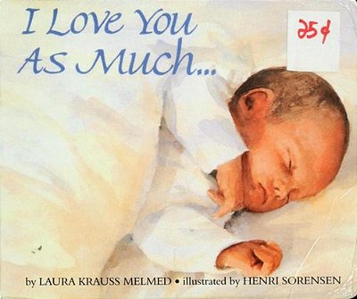 I Love You As Much... Board Book-..