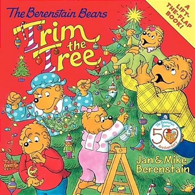 The Berenstain Bears Trim The Tree: A Christmas Holiday Book For Kids-..