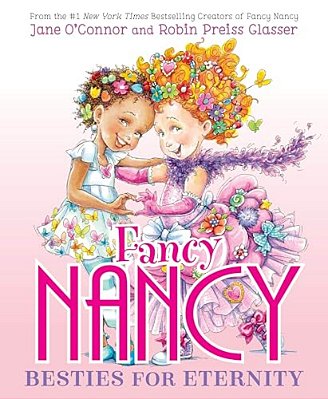 Fancy Nancy: Besties For Eternity-..