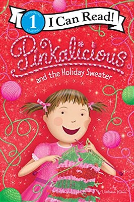 Pinkalicious And The Holiday Sweater: A Christmas Holiday Book For Kids-..