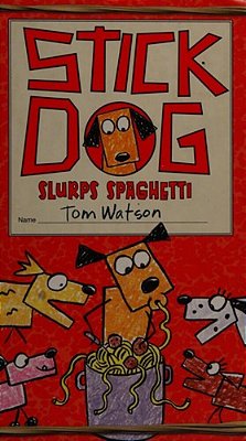 Stick Dog Slurps Spaghetti-..