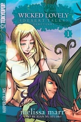 Wicked Lovely: Desert Tales, Volume 3: Resolve-..