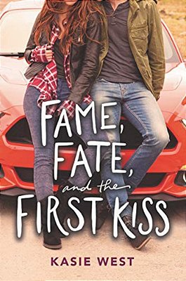 Fame, Fate, And The First Kiss-..