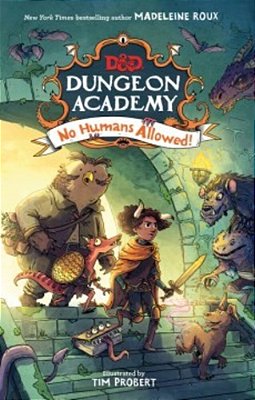 Dungeons & Dragons: Dungeon Academy: No Humans Allowed!-..