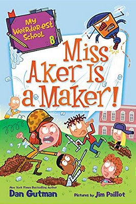 My Weirder-Est School #8: Miss Aker Is A Maker!-..