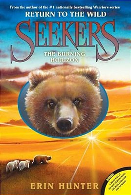 Seekers: Return To The Wild #5: The Burning Horizon-..
