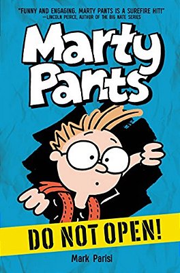 Marty Pants #1: Do Not Open!-..