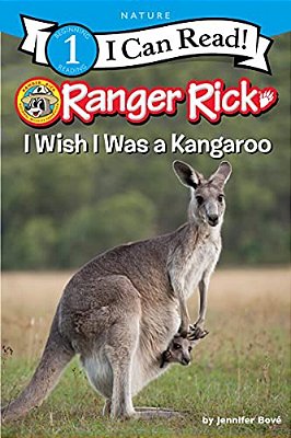 Ranger Rick: I Wish I Was A Kangaroo-..