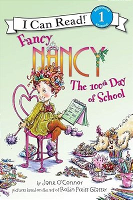 Fancy Nancy: The 100Th Day Of School-..