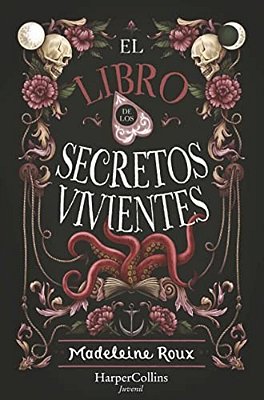 El Libro De Los Secretos Vivientes (The Book Of Living Secrets - Spanish Edition-..