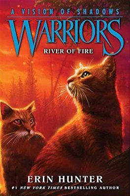 Warriors: A Vision Of Shadows: River Of Fire-..